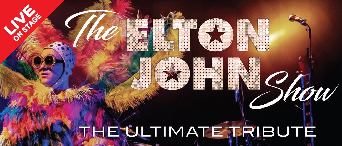 The Elton John Show: A Tribute To The Rocket Man